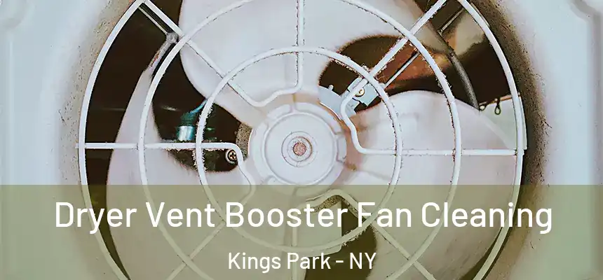 Dryer Vent Booster Fan Cleaning Kings Park - NY