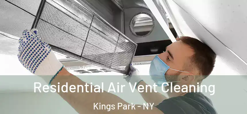  Residential Air Vent Cleaning Kings Park - NY