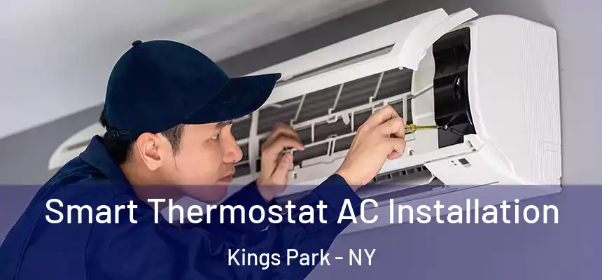 Smart Thermostat AC Installation Kings Park - NY